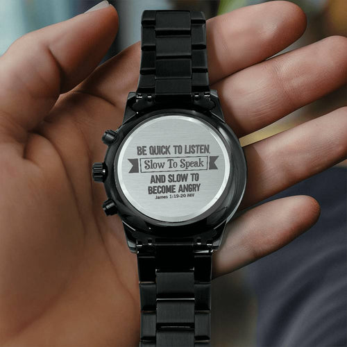 Be Quick to Listen (James 119-20) – Men's Watch