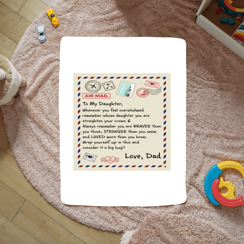 To My Daughter Braver (From Dad) – Sherpa Fleece Blanket
